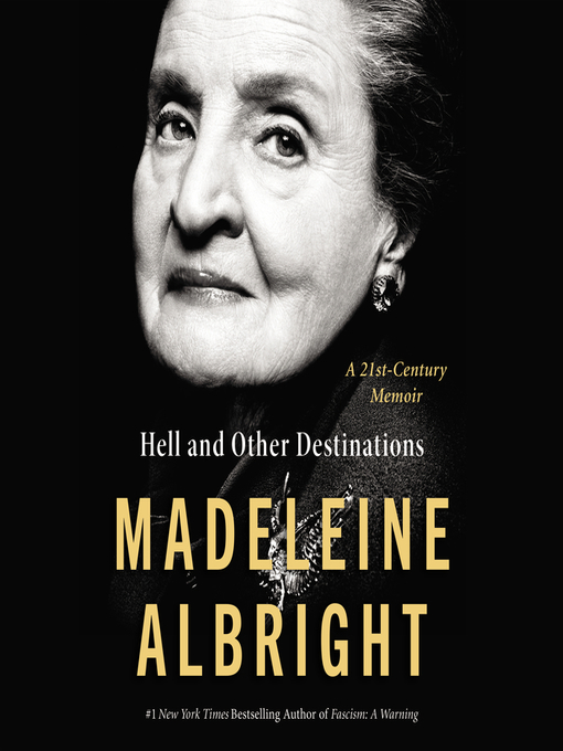 Title details for Hell and Other Destinations by Madeleine Albright - Wait list